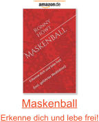Maskenball Erkenne dich und lebe frei!