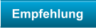 Empfehlung